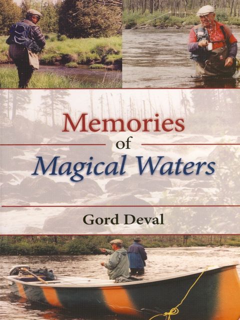 Memories of Magical Waters, Gord Deval