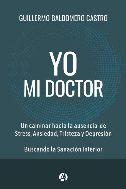 Yo, mi doctor, Guillermo Baldomero Castro