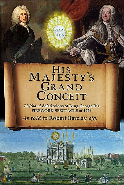 His Majesty's Grand Conceit, Robert Barclay
