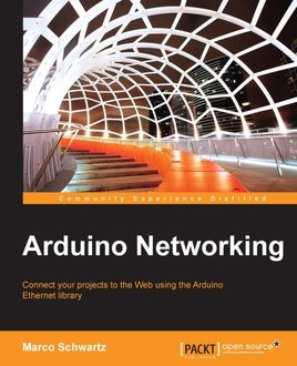 Arduino Networking, Marco Schwartz