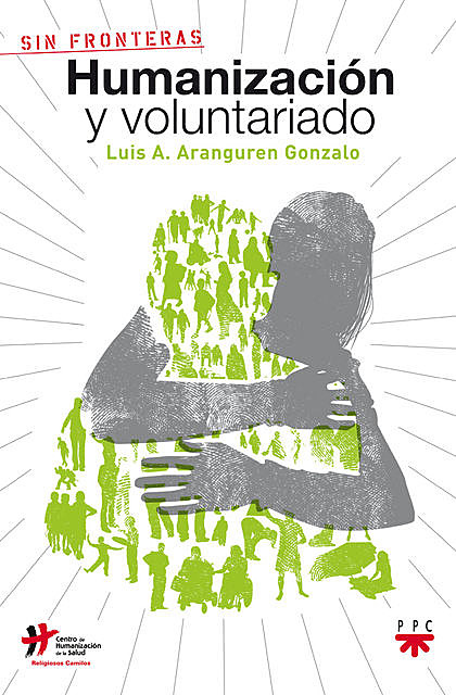 Humanización y voluntariado, Luis Alfonso Aranguren Gonzalo