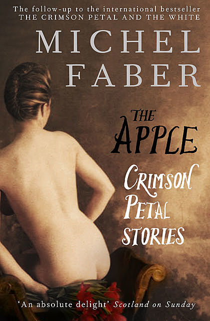 The Apple, Michel Faber
