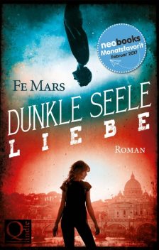 Dunkle Seele Liebe, Fe Mars