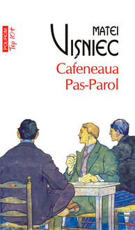 Cafeneaua Pas-Parol, Matei Vişniec