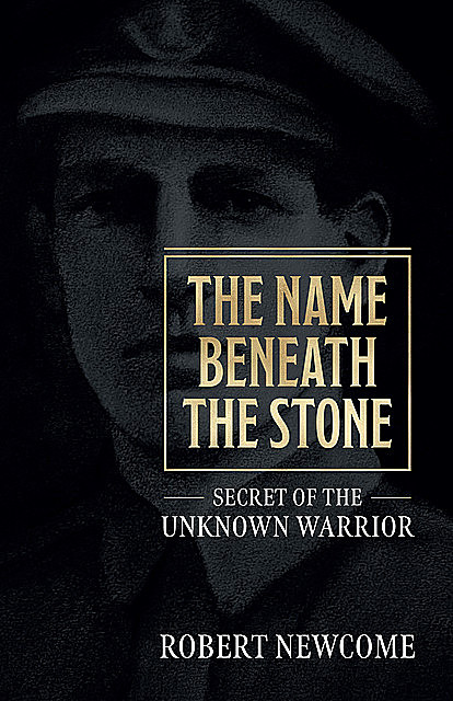 The Name Beneath the Stone, Robert Newcome