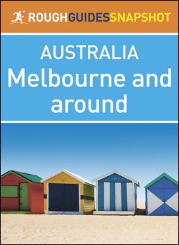 Melbourne and around (Rough Guides Snapshot Australia), Rough Guides