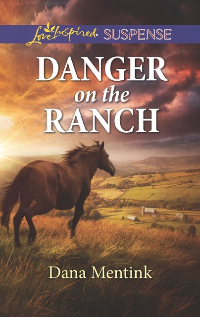 Danger On The Ranch, Dana Mentink