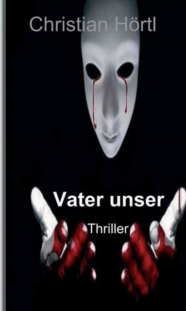 Vater unser, Christian Hörtl