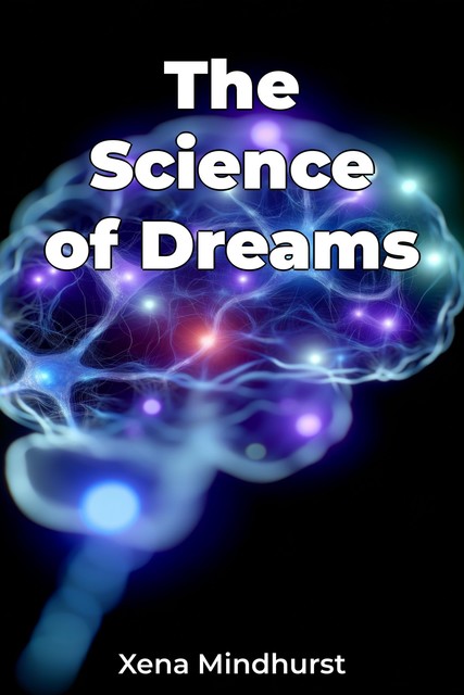 The Science of Dreams, Xena Mindhurst