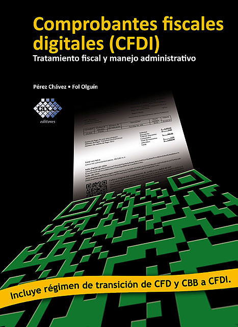 Comprobantes fiscales digitales (CFDI), José Pérez Chávez, Raymundo Fol Olguín
