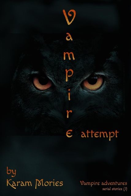 Vampire Attempt, Karam Mories