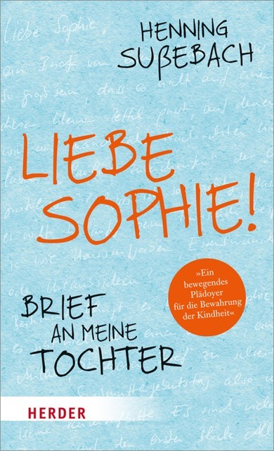 Liebe Sophie, Henning Sußebach