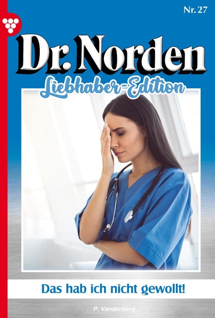 Dr. Norden Classic 27 – Arztroman, Patricia Vandenberg