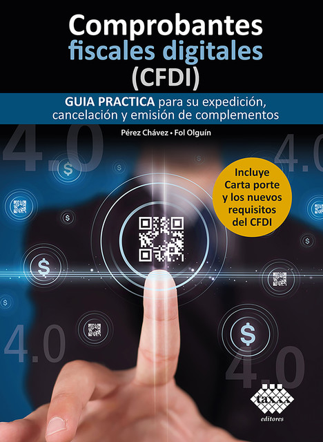 Comprobantes fiscales digitales (CFDI) 2022, José Pérez Chávez, Raymundo Fol Olguín