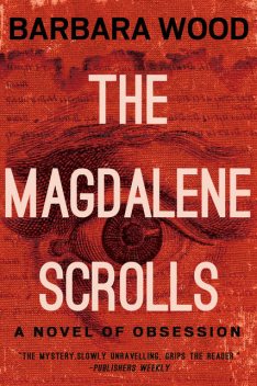 The Magdalene Scrolls, Barbara Wood