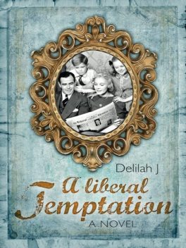 A Liberal Temptation, Delilah Jay
