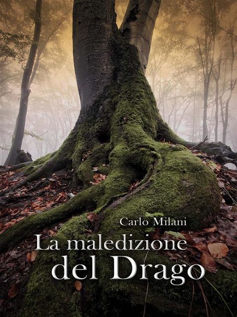 La maledizione del Drago, Carlo Milani