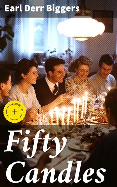 Fifty Candles, Earl Derr Biggers