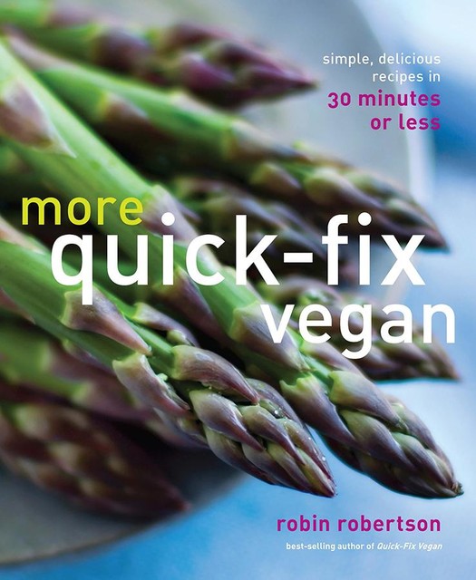 More Quick-Fix Vegan, Robin Robertson