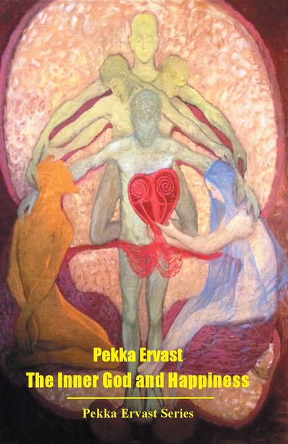 The Inner God and Happiness, Pekka Ervast