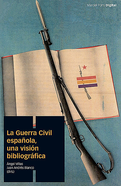 La Guerra Civil española, una visión bibliográfica, Ángel Viñas