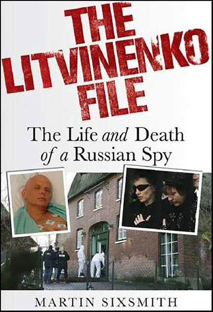 The Litvinenko File, Martin Sixsmith