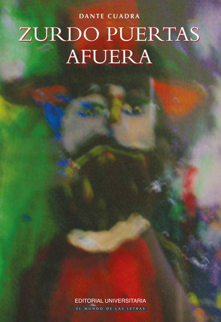 Zurdo puertas afuera, Dante Cuadra