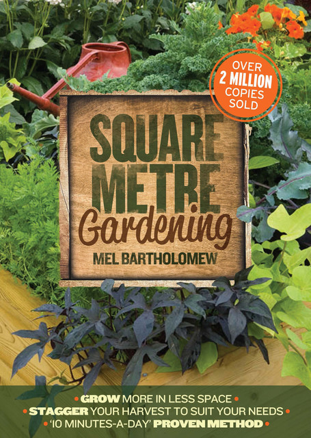 Square Metre Gardening, Mel Bartholomew