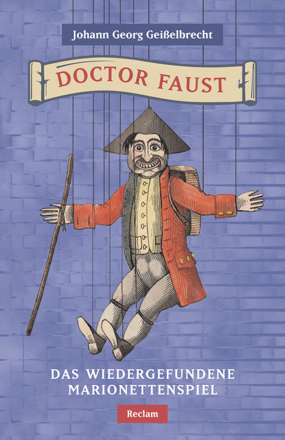 Doctor Faust. Das wiedergefundene Marionettenspiel, Johann Georg Geißelbrecht