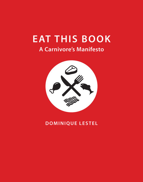 Eat This Book, Dominique Lestel