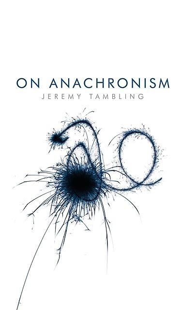 On Anachronism, Jeremy Tambling