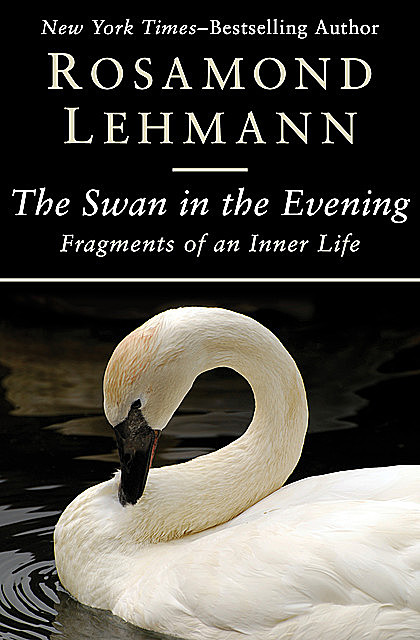 The Swan in the Evening, Rosamond Lehmann