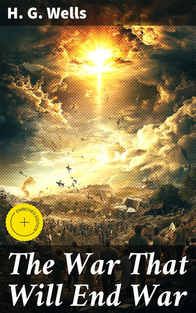 The War That Will End War, Herbert Wells