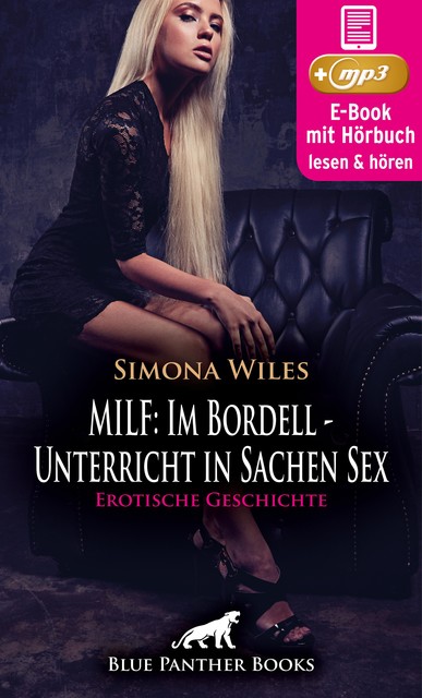 MILF: Im Bordell – Unterricht in Sachen Sex | Erotik Audio Story | Erotisches Hörbuch, Simona Wiles