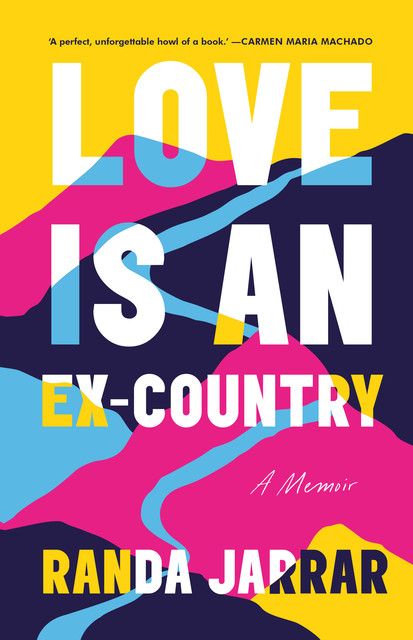 Love is an Ex-Country, Randa Jarrar