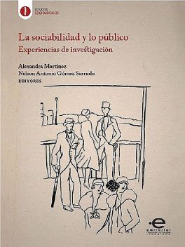 La sociabilidad y lo público, Nelson Antonio Gómez Serrudo, Alexandra Martínez