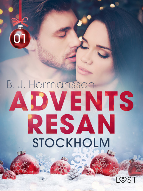 Adventsresan 1: Stockholm – erotisk adventskalender, B.J. Hermansson
