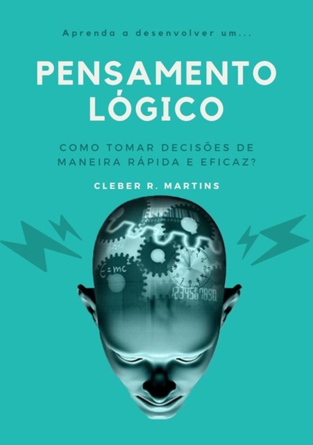 Pensamento Lógico, Cleber R. Martins