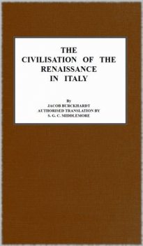 The Civilisation of the Renaissance in Italy, Jacob Burckhardt