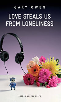 Love Steals Us From Loneliness, Gary Owen