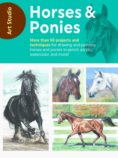 Art Studio: Horses & Ponies, Walter Foster Creative Team