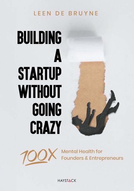 Building a Startup Without Going Crazy, Leen de Bruyne