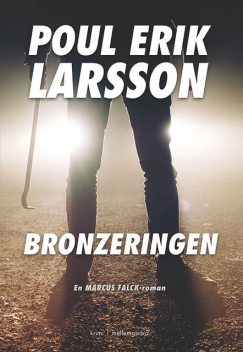 BRONZERINGEN, Poul Erik Larsson