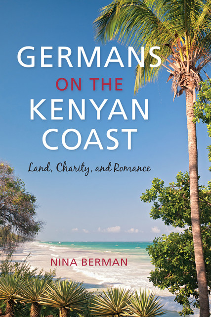 Germans on the Kenyan Coast, Nina Berman
