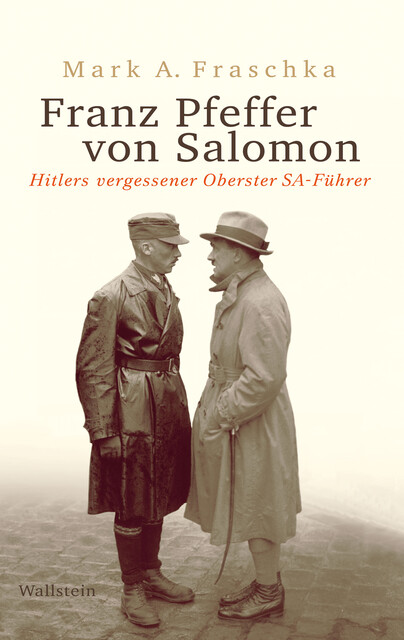 Franz Pfeffer von Salomon, Mark A. Fraschka