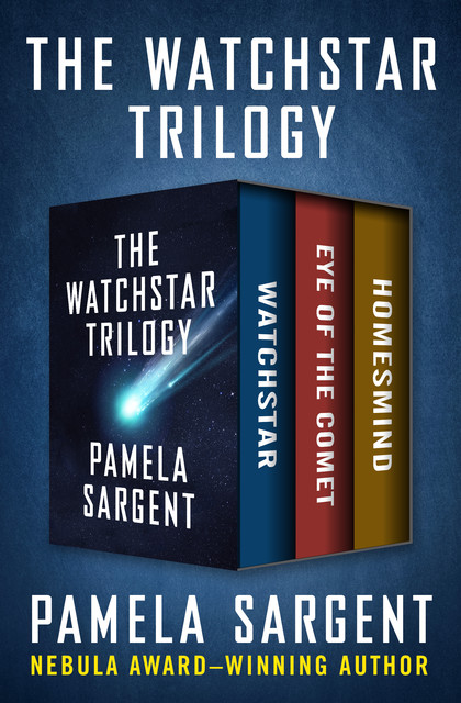 The Watchstar Trilogy, Pamela Sargent