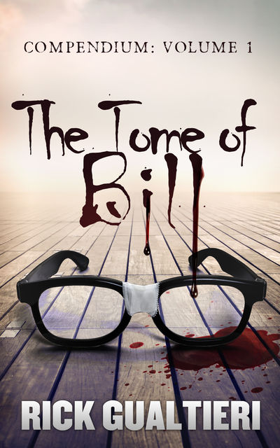 The Tome Of Bill Compendium, Rick Gualtieri