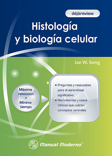 Histología y Biología Celular, Jae W. Song