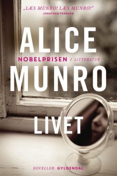 Livet, Alice Munro