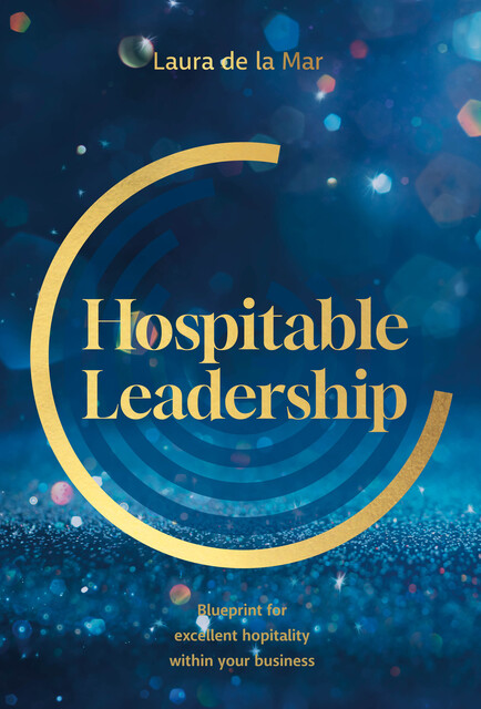 Hospitable leadership, Laura de la Mar